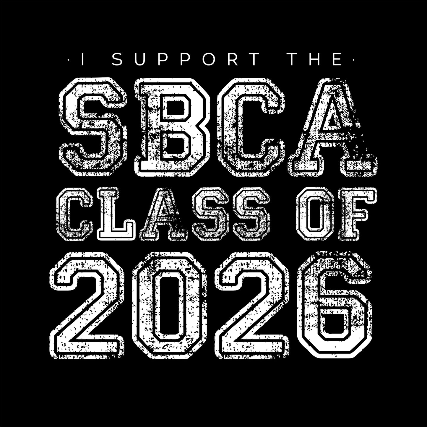St. Bernadette I Support Class of 2026 T-shirt