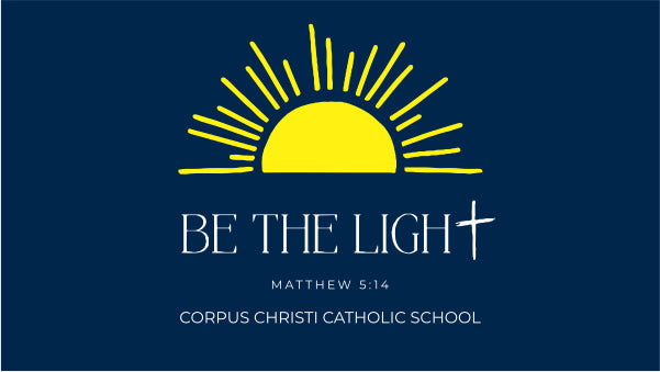 Corpus Christi Be the Light
