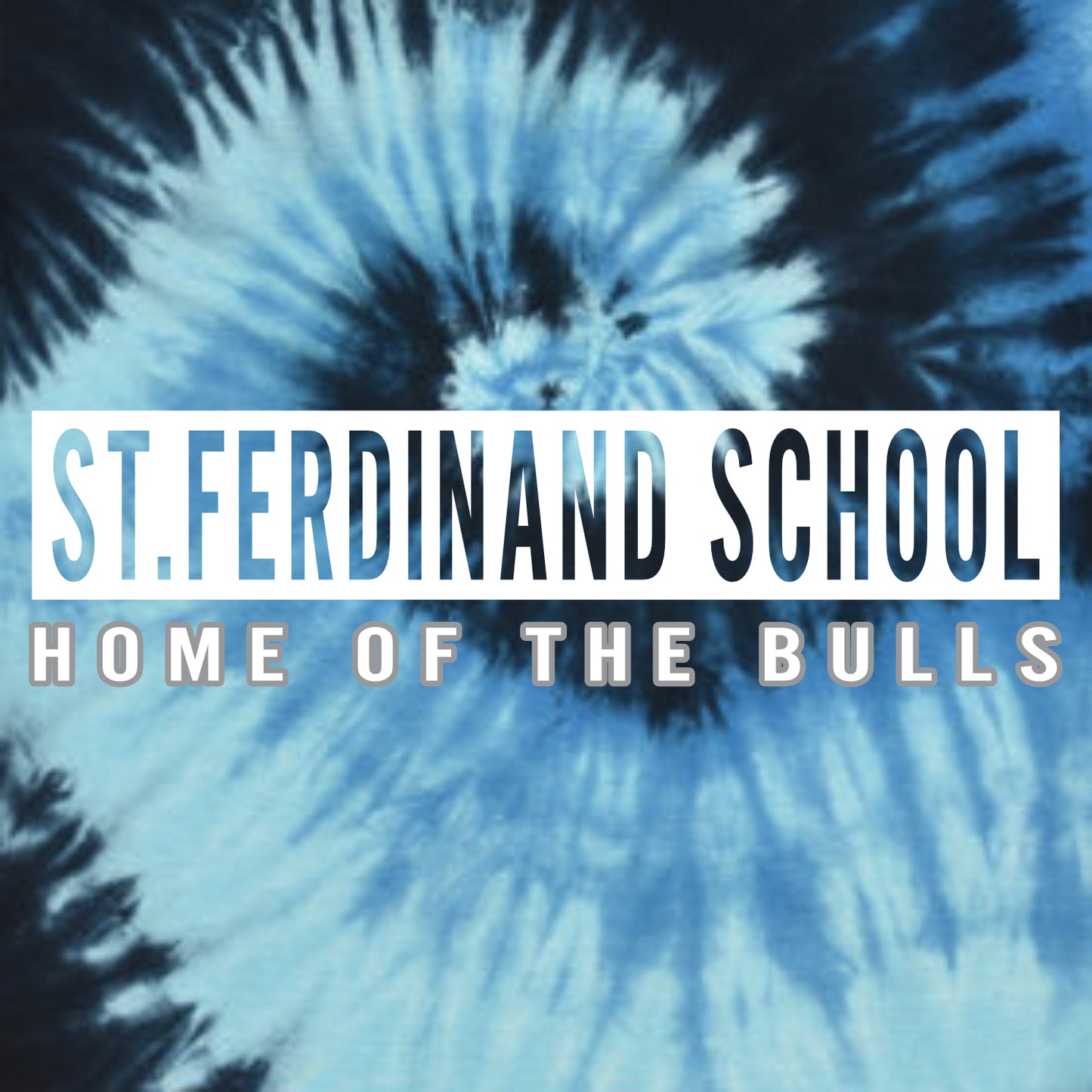 St. Ferdinand School Tie-Dye T-shirt